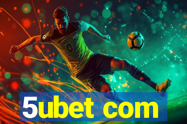 5ubet com